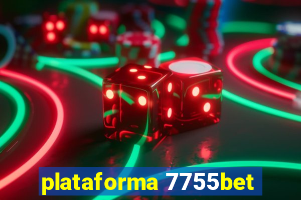 plataforma 7755bet